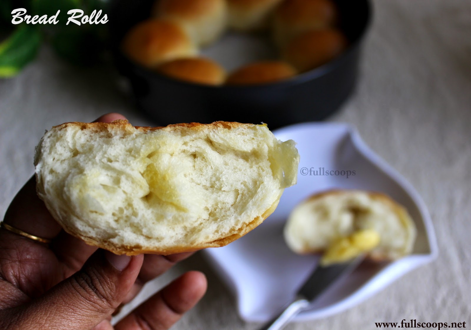 Dinner Rolls Bread Rolls Plain Buns Full Scoops A food blog
