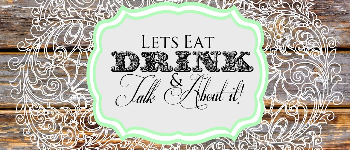 Eat Drink & Talk About it