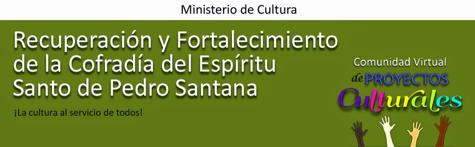 Recuperación y Fortalecimiento de la Cofradia del Espíritus Santo De Pedro Santana
