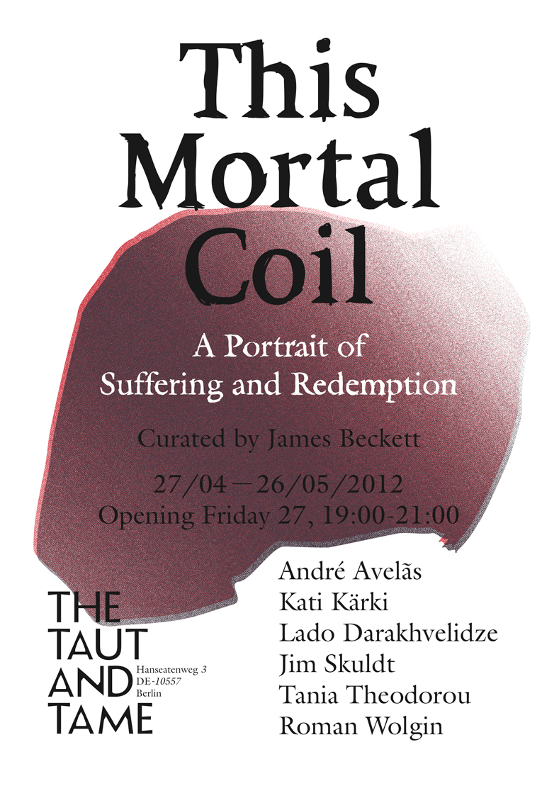 The Taut And Tame This Mortal Coil A Portrait of Suffering and Redemption