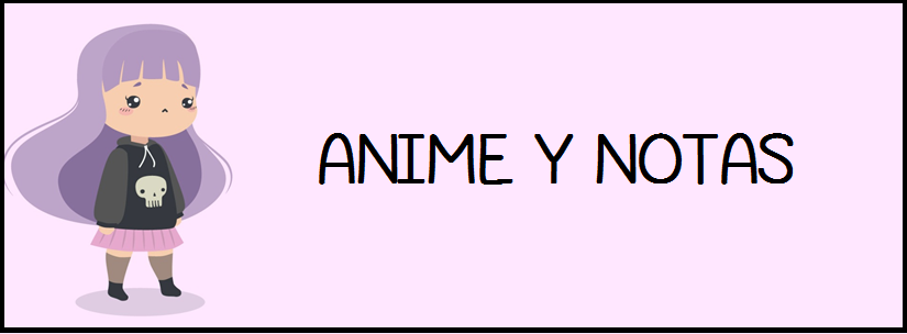 Anime y Notas 