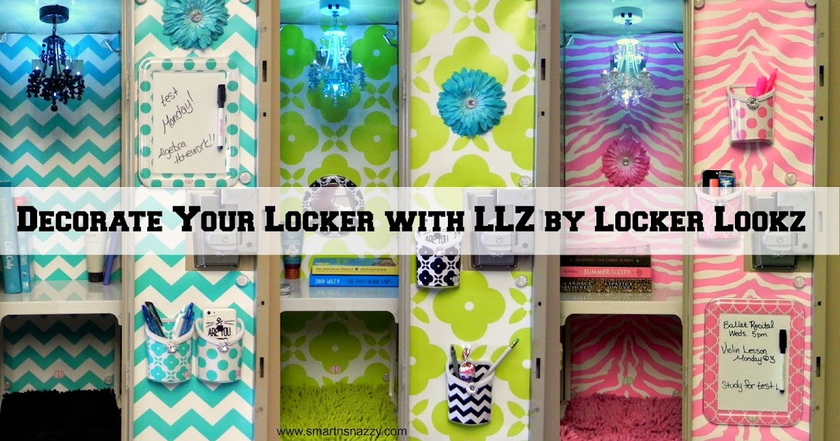 Smart N Snazzy Decorate Your Locker With Llz By Locker Lookz
