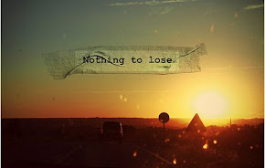 Nothing to lose.