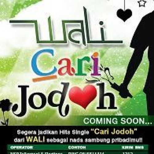 Lirik Lagu Wali - Cari Jodoh Lirik Lagu Wali - Cari Jodoh