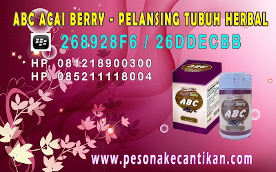 Jual Obat Pelangsing Badan - Abc Acai Berry Herbal Call/sms : 081218900300 PIN BB : 268928F6/26DDECBB ABC+ACAI+BERRY+PELANGSING+HERBAL