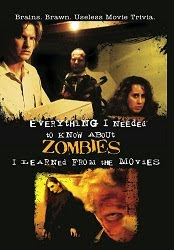 Everything I Needed to Know About Zombies I Learned from the Movies