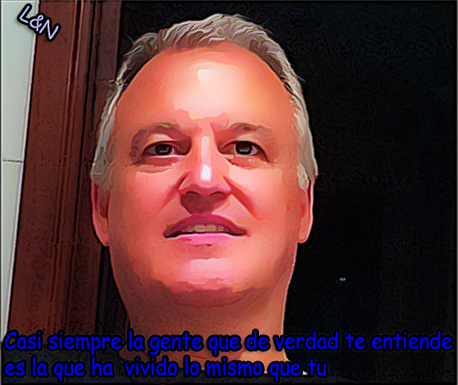 Casi siempre la gente que de verdad te entiende es la que ha vivido lo mismo que tu