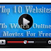Top 10 Websites To Watch Online Movies For Free