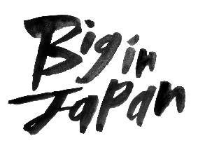 Big In Japan