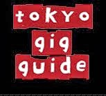 Tokyo Gig Guide
