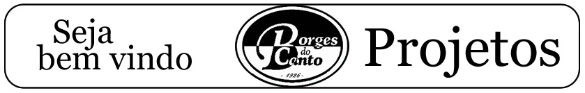 Borges do Canto - Projetos