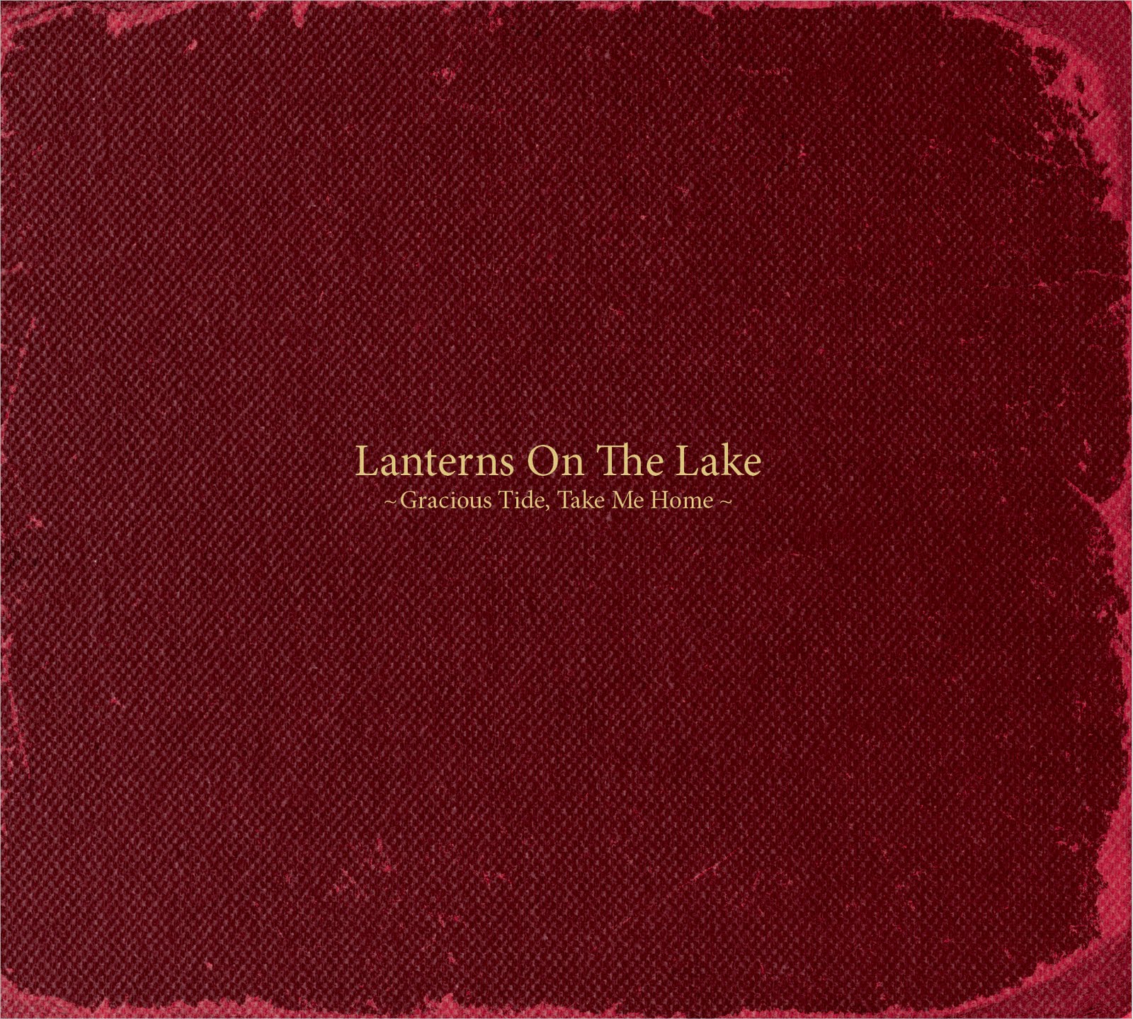 lanterns on the lake "gracious tide, take me home" 2011 Take me