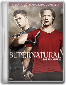 Supernatural - 6ª Temporada Completa – Dublado Supernatural - 6ª Temporada Completa – Dublado