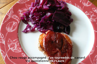 Vie quotidienne de FLaure: Chou rouge accompagné d'un tournedos de canard 