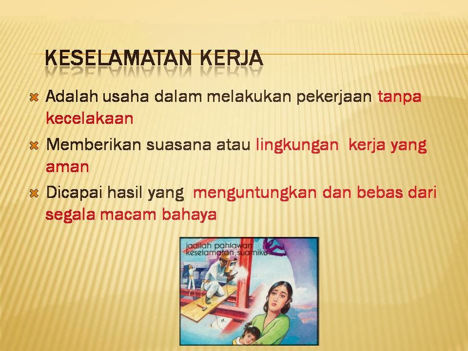 ZAENAL ABIDIN: Keselamatan Kerja