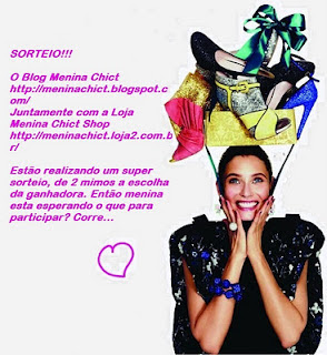 Sorteio - Menina Chict!