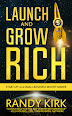 Launch and Grow RIch