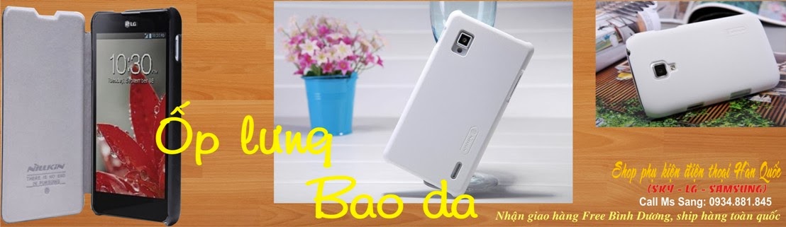 Phụ kiện điện thoại Sky Bình Dương|Ốp lưng Nillkin Sky|FlipCover Sky|Bao da Sky|Sạc-Tai nghe Sky|