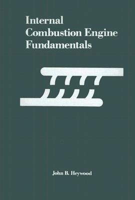 Internal Combustion Engine Fundamentals John B. Heywood