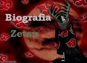 Biografia Zetsu