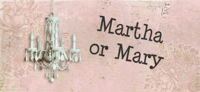 Martha or Mary