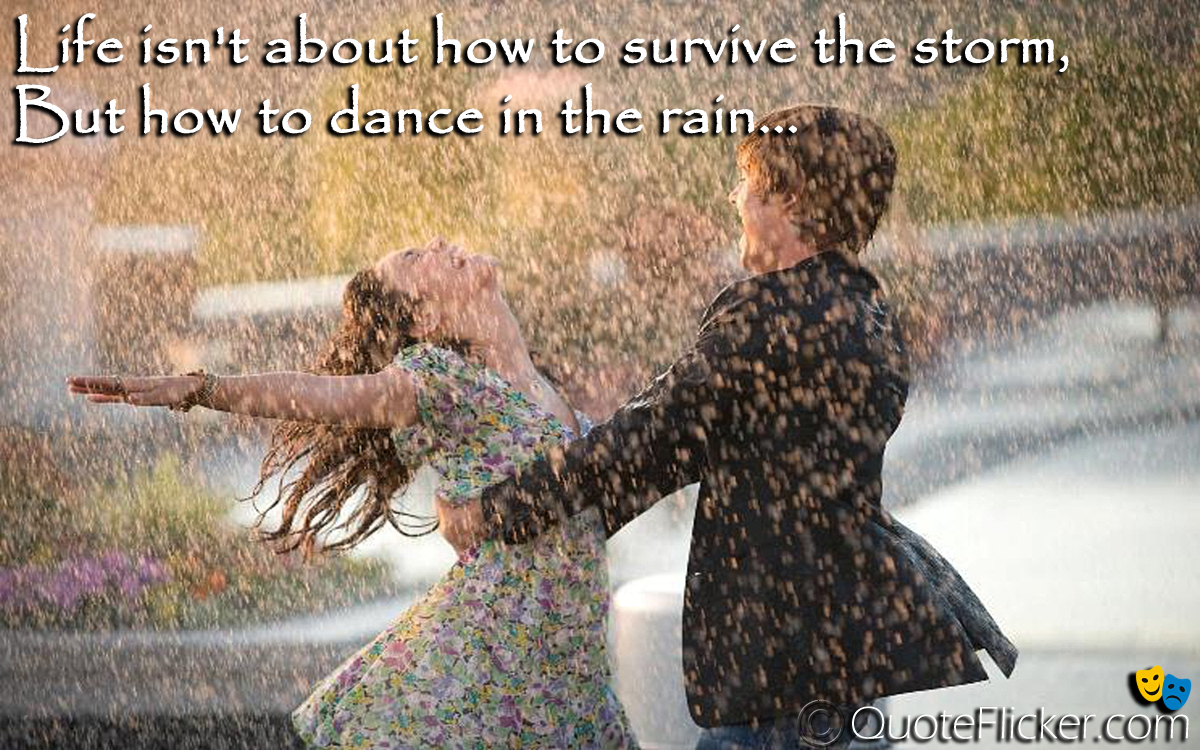 Dance In The Rain... | Quotes Collection