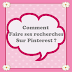 Comment Faire Des Recherches Sur Pinterest ?
