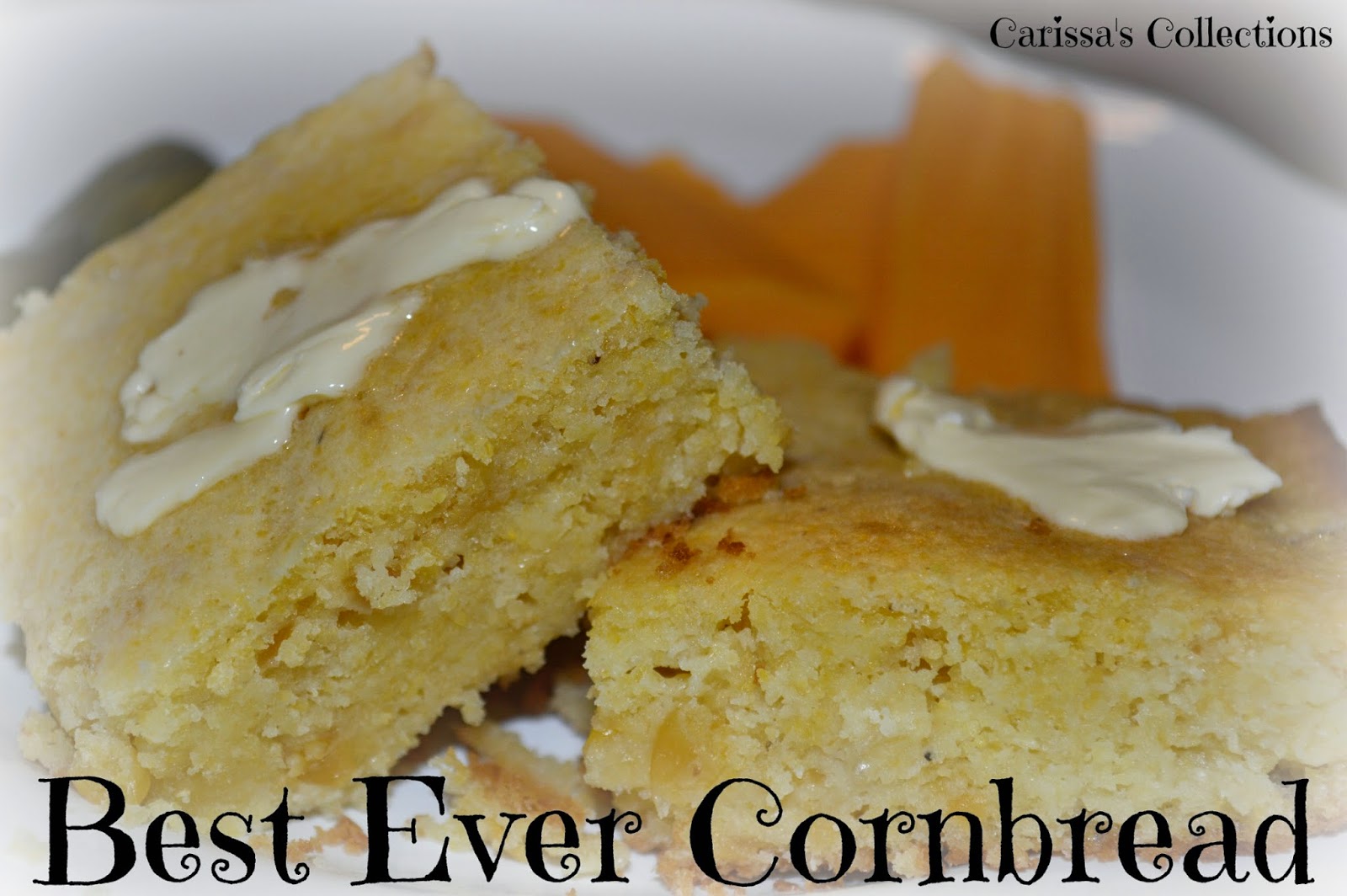 Carissa's Collections BEST EVER CORNBREAD