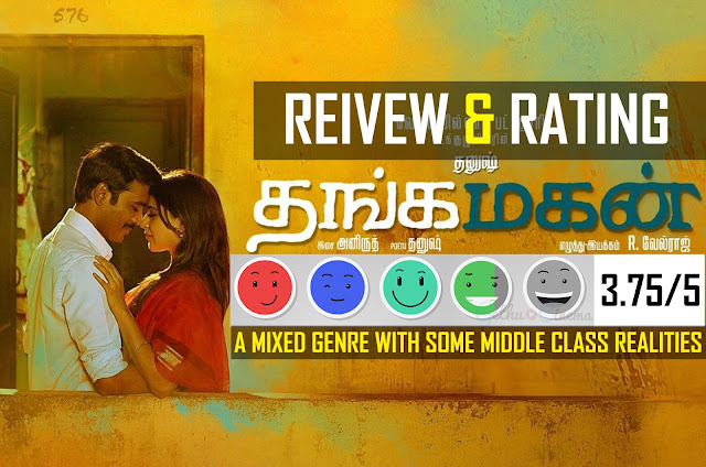 Thanga Magan Movie Rating Review