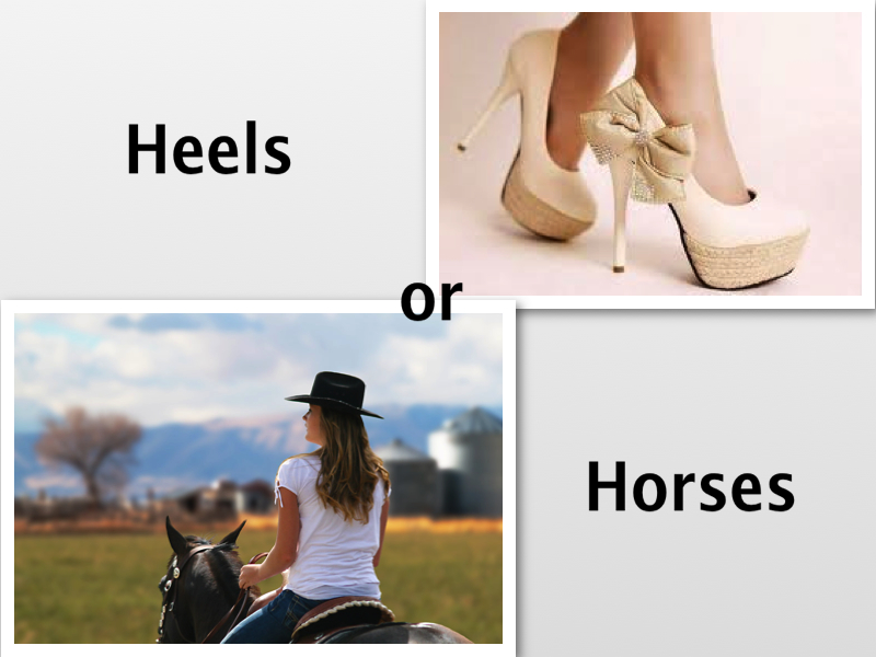 Heels or Horses