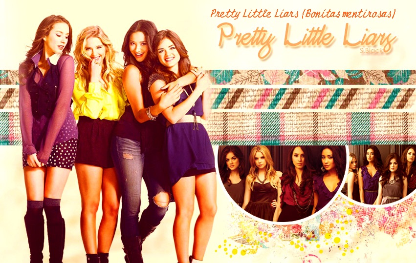 Pretty Little Liars (Bonitas Mentirosas)