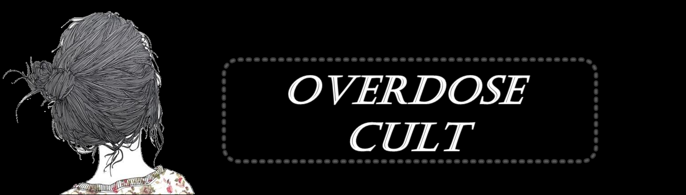 Overdose Cult