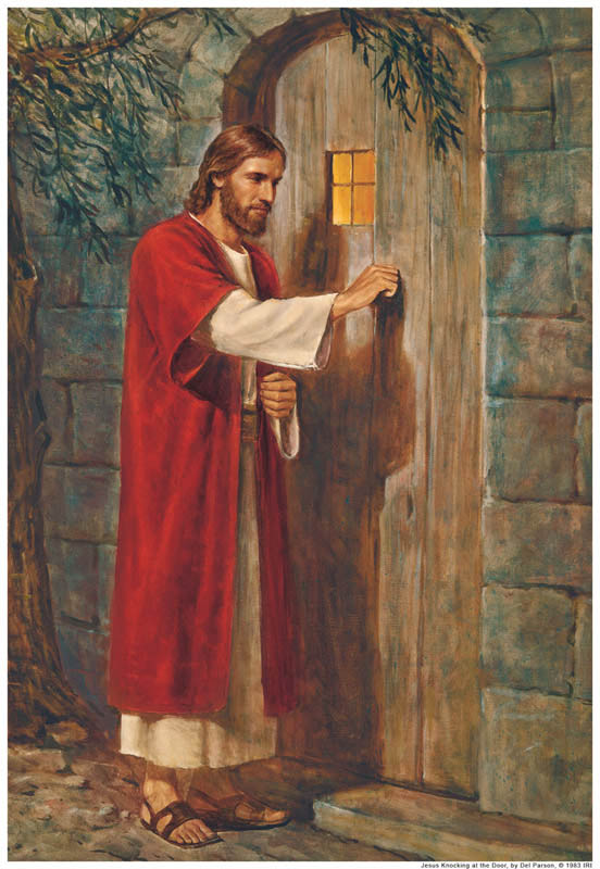 Behold, I stand at the door, and knock...