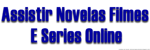 Assistir Novelas Filmes E Series Online