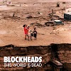 Blockheads - This World Is Dead 2013