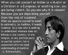 the real source of violence: krishmamurti