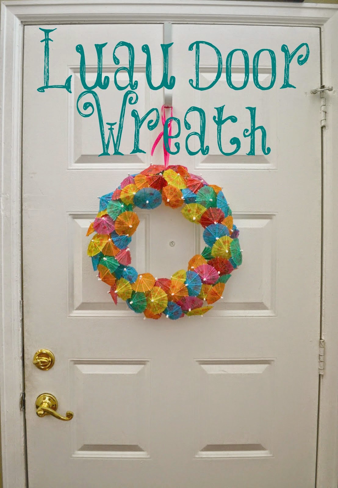 Paper Umbrella Luau Door Wreath DIY Building Our Story