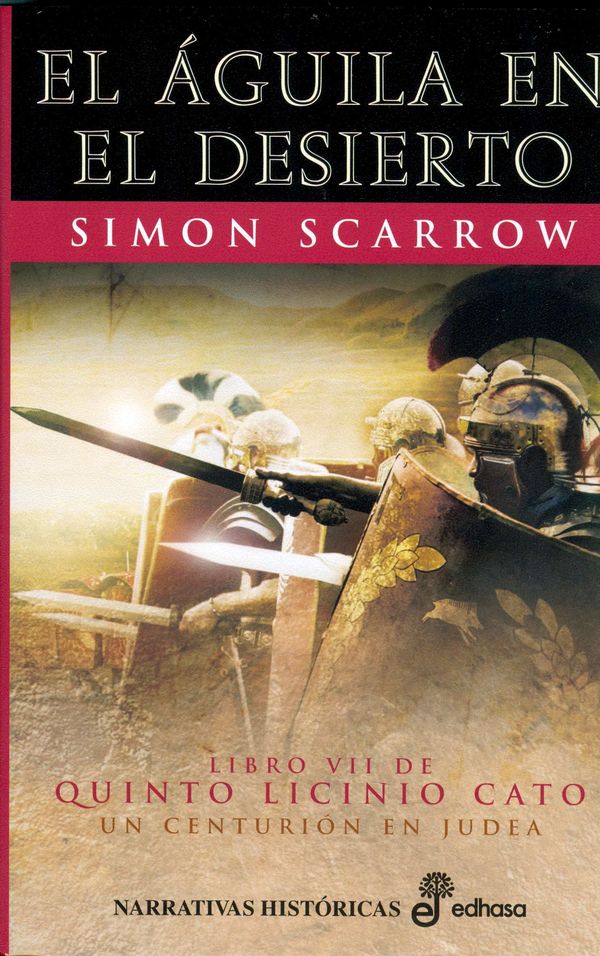 El águila en el desierto – Simon Scarrow El+%C3%A1guila+en+el+desierto+-+Simon+Scarrow