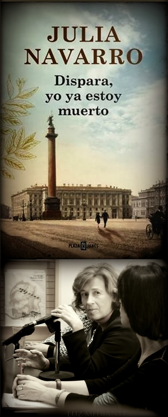 luz mediante: Dispara, yo ya estoy muerto. JULIA NAVARRO ...