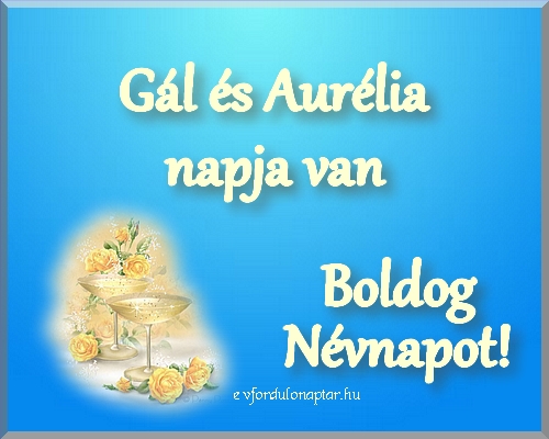 Október 16 - Gál, Aurélia névnap