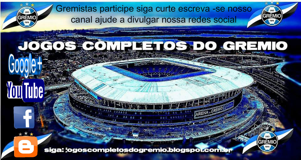 jogos completos do gremio