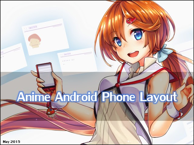 Anime Android Phone Layout