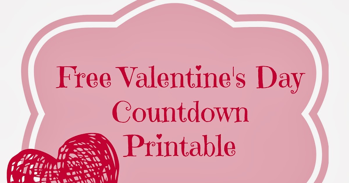 *if i could...*: valentine countdown *free download* Purposeful Homemaking: Free Valentine's Day Countdown Printable
