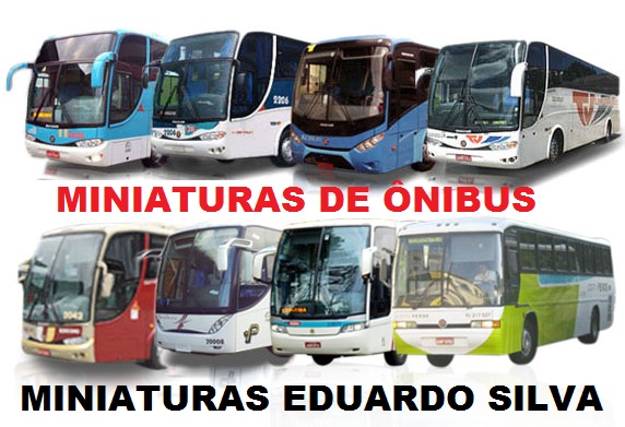 Miniaturas de Ônibus Eduardo Silva
