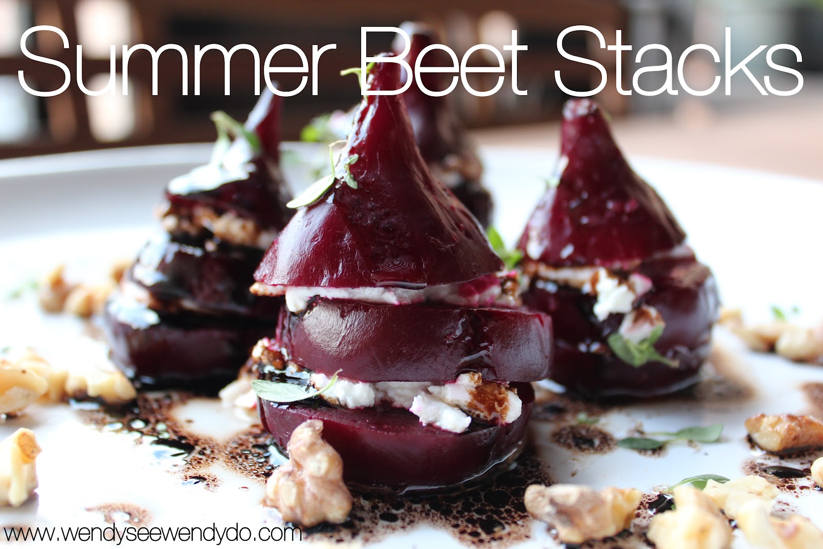 Wendy See Wendy Do Summer Beet Stacks