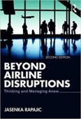 Beyond Airline Disruptions 2nd edition: Thinking and Managing Anew