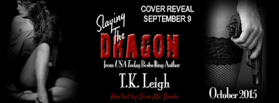 Slaying the Dragon by T.K. Leigh Cover Reveal + Giveaway