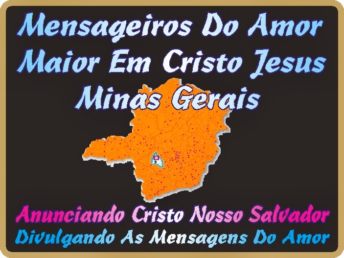 Minas..Mensageiros do Amor Maior