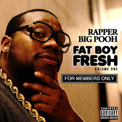 Rapper Big Pooh – Fat Boy Fresh Vol. 1 For Members Only (WEB) (2011) (VBR V0)