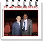 Pr. Antônio Gilberto, Pr. Narciso Borges